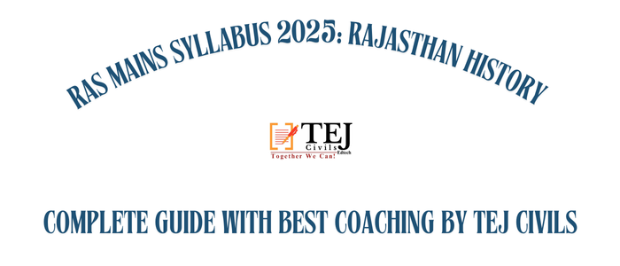 RAS Mains Syllabus 2025: Rajasthan History – Your Key to Success
