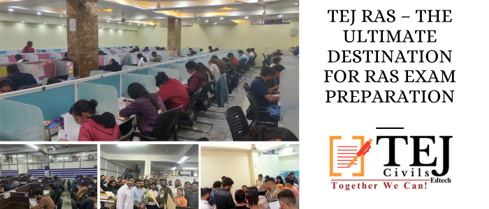 Tej RAS – The Ultimate Destination for RAS Exam Preparation